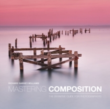 Mastering Composition : The Definitive Guide for Photographers, Paperback Book Mastering Composition : The Definitive Guide for Photographers, Paperback Book