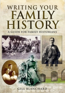 Writing Your Family History, Paperback / softback Book Writing Your Family History, Paperback / softback Book
