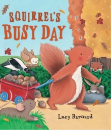 Storytime: Squirrel's Busy Day, Paperback Book Storytime: Squirrel's Busy Day, Paperback Book