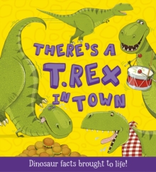 What If a Dinosaur: There's a T-Rex in Town, Paperback Book What If a Dinosaur: There's a T-Rex in Town, Paperback Book