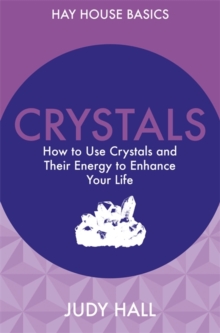 Crystals : How to Use Crystals and Their Energy to Enhance Your Life, Paperback Book Crystals : How to Use Crystals and Their Energy to Enhance Your Life, Paperback Book
