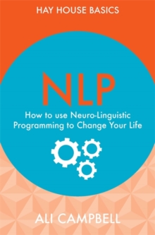 NLP : How to Use Neuro-Linguistic Programming to Change Your Life, Paperback Book NLP : How to Use Neuro-Linguistic Programming to Change Your Life, Paperback Book