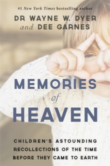 Memories of Heaven : Children's Astounding Recollections of the Time Before They Came to Earth, Paperback Book Memories of Heaven : Children's Astounding Recollections of the Time Before They Came to Earth, Paperback Book