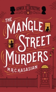 The Mangle Street Murders, Hardback Book The Mangle Street Murders, Hardback Book
