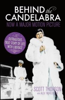 Behind the Candelabra : My Life With Liberace, Paperback Book Behind the Candelabra : My Life With Liberace, Paperback Book
