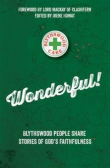 Wonderful! : Blythswood people share stories of God's faithfulness, Paperback / softback Book Wonderful! : Blythswood people share stories of God's faithfulness, Paperback / softback Book
