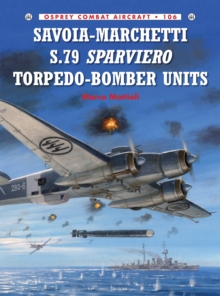Savoia-Marchetti S.79 Sparviero Torpedo-bomber Units, Paperback Book Savoia-Marchetti S.79 Sparviero Torpedo-bomber Units, Paperback Book
