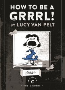 How to be a Grrrl : By Lucy Van Pelt, Paperback Book How to be a Grrrl : By Lucy Van Pelt, Paperback Book