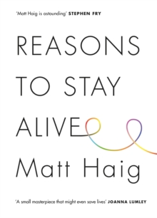Reasons to Stay Alive, Hardback Book Reasons to Stay Alive, Hardback Book