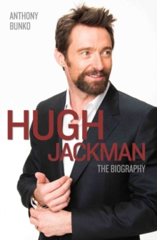 Hugh Jackman : The Biography, Paperback Book Hugh Jackman : The Biography, Paperback Book