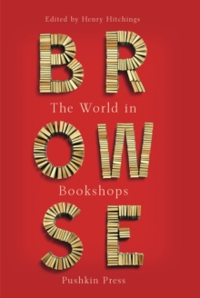 Browse : The World in Bookshops, Hardback Book Browse : The World in Bookshops, Hardback Book