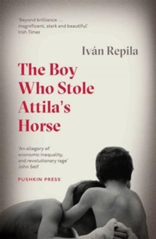 The Boy Who Stole Attila's Horse, Paperback / softback Book The Boy Who Stole Attila's Horse, Paperback / softback Book