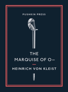The Marquise of O-, Paperback / softback Book The Marquise of O-, Paperback / softback Book