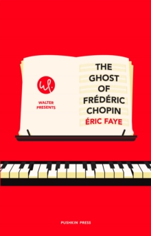 The Ghost of Frederic Chopin