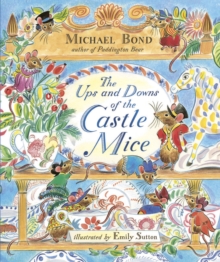 The Ups and Downs of the Castle Mice, Hardback Book The Ups and Downs of the Castle Mice, Hardback Book
