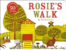 Rosie's Walk : 50th anniversary cased board book edition, Board book Book Rosie's Walk : 50th anniversary cased board book edition, Board book Book