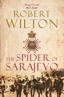 The Spider of Sarajevo, Hardback Book The Spider of Sarajevo, Hardback Book