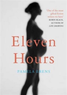 Eleven Hours, Hardback Book Eleven Hours, Hardback Book