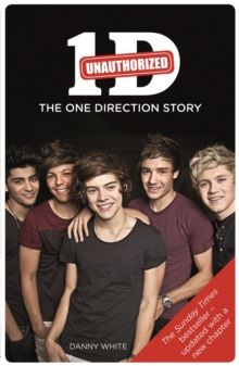1D : An Unauthorized Biography, Paperback Book 1D : An Unauthorized Biography, Paperback Book