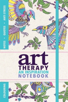 Art Therapy : An Inspiration Notebook, Paperback Book Art Therapy : An Inspiration Notebook, Paperback Book