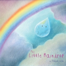 The Little Raindrop, Paperback / softback Book The Little Raindrop, Paperback / softback Book