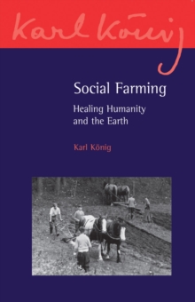 Social Farming : Healing Humanity and the Earth