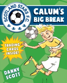 Calum's Big Break, Paperback Book Calum's Big Break, Paperback Book