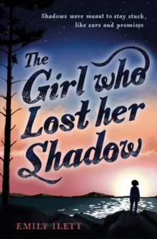 The Girl Who Lost Her Shadow, Paperback / softback Book The Girl Who Lost Her Shadow, Paperback / softback Book