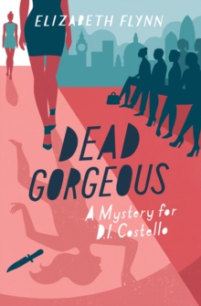 Dead Gorgeous : A Mystery for D.I. Costello, Paperback Book Dead Gorgeous : A Mystery for D.I. Costello, Paperback Book
