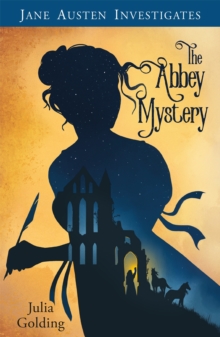 Jane Austen Investigates : The Abbey Mystery
