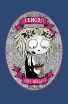 Lenore : Pink Bellies, Hardback Book Lenore : Pink Bellies, Hardback Book