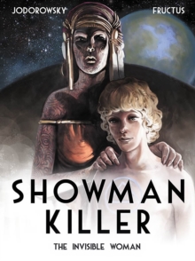 Showman Killer : The Invisible Woman, Hardback Book Showman Killer : The Invisible Woman, Hardback Book