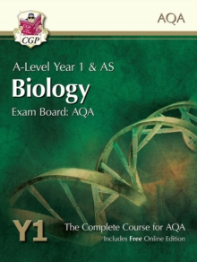 A-Level Biology for AQA: Year 1 & AS Student Book with Online Edition: course companion for the 2024 and 2025 exams