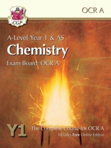 A-Level Chemistry for OCR A: Year 1 & AS Student Book with Online Edition, Paperback / softback Book A-Level Chemistry for OCR A: Year 1 & AS Student Book with Online Edition, Paperback / softback Book