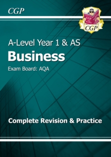 New A-Level Business: AQA Year 1 & AS Complete Revision & Practice : Exam Board: AQA, Paperback Book New A-Level Business: AQA Year 1 & AS Complete Revision & Practice : Exam Board: AQA, Paperback Book