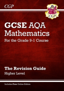 GCSE Maths AQA Revision Guide: Higher inc Online Edition, Videos & Quizzes: for the 2024 and 2025 exams