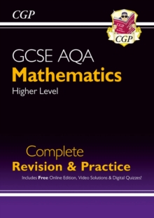 GCSE Maths AQA Complete Revision & Practice: Higher - Grade 9-1 Course (with Online Edition), Paperback / softback Book GCSE Maths AQA Complete Revision & Practice: Higher - Grade 9-1 Course (with Online Edition), Paperback / softback Book