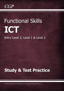 New Functional Skills ICT: Entry Level 3, Level 1 and Level 2 - Study & Test Practice, Paperback / softback Book New Functional Skills ICT: Entry Level 3, Level 1 and Level 2 - Study & Test Practice, Paperback / softback Book