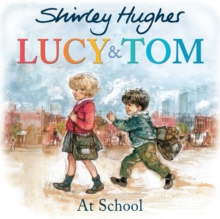 Lucy and Tom at School, Paperback Book Lucy and Tom at School, Paperback Book
