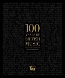 100 Years of British Music, Hardback Book 100 Years of British Music, Hardback Book