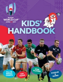 Rugby World Cup 2019 TM Kids' Handbook, Paperback / softback Book Rugby World Cup 2019 TM Kids' Handbook, Paperback / softback Book