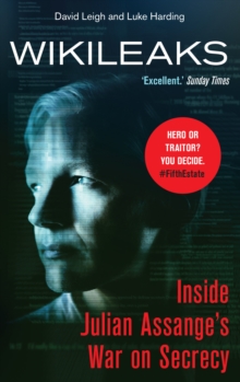 WikiLeaks : Inside Julian Assange's War on Secrecy, Paperback / softback Book WikiLeaks : Inside Julian Assange's War on Secrecy, Paperback / softback Book