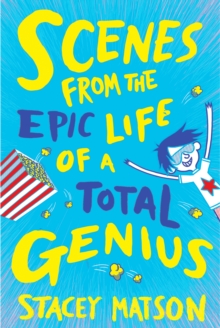 Scenes from the Epic Life of a Total Genius, Paperback Book Scenes from the Epic Life of a Total Genius, Paperback Book