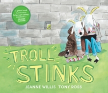 Troll Stinks!, Hardback Book Troll Stinks!, Hardback Book