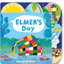 Elmer's Day : Tabbed Board Book, Board book Book Elmer's Day : Tabbed Board Book, Board book Book