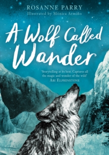 A Wolf Called Wander, Paperback / softback Book A Wolf Called Wander, Paperback / softback Book