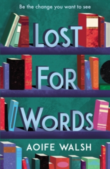 Lost for Words, Paperback / softback Book Lost for Words, Paperback / softback Book