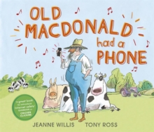 Old Macdonald Had a Phone, Hardback Book Old Macdonald Had a Phone, Hardback Book