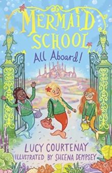 Mermaid School: All Aboard!, Paperback / softback Book Mermaid School: All Aboard!, Paperback / softback Book