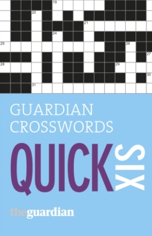 Guardian Quick Crosswords: 6, Paperback Book Guardian Quick Crosswords: 6, Paperback Book